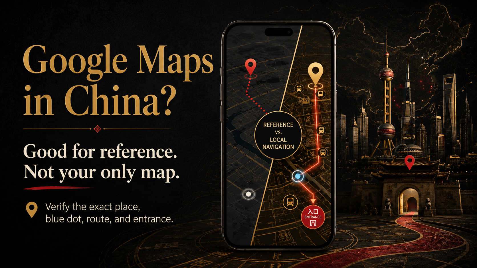 Black-and-gold travel graphic explaining that Google Maps is useful for reference but should not be the only navigation tool in mainland China.